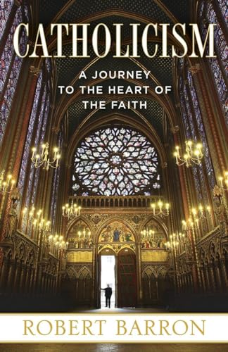 Catholicism: A Journey to the Heart of the Faith book cover