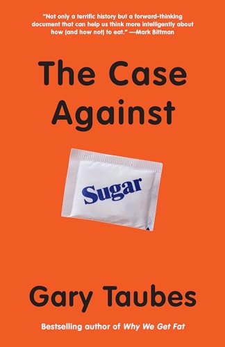 The Case Against Sugar book cover