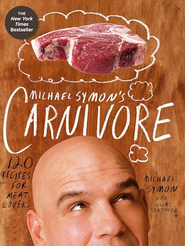 Michael Symon's Carnivore: 120 Recipes for Meat Lovers book cover