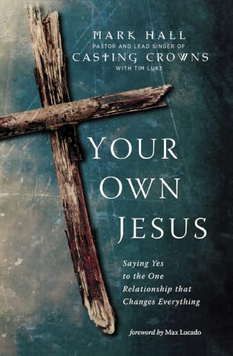 Your Own Jesus: Saying Yes to the One Relationship that Changes Everything book cover