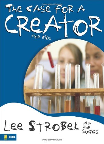 Read The Case for a Creator for Kids (Case for... Series for Kids)