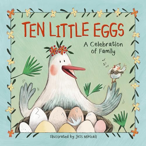 Read Ten Little Eggs: A Celebration of Family