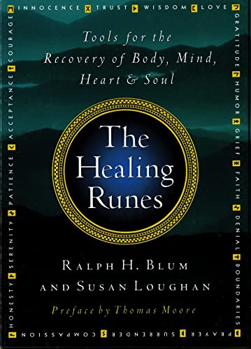 The Healing Runes: Tools For The Recovery Of Body, Mind, Heart, & Soul book cover