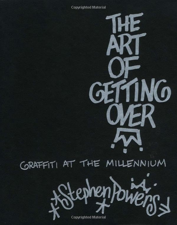 The Art of Getting Over: Graffiti at the Millennium book cover
