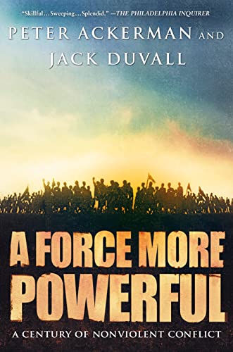 A Force More Powerful: A Century of Non-Violent Conflict book cover