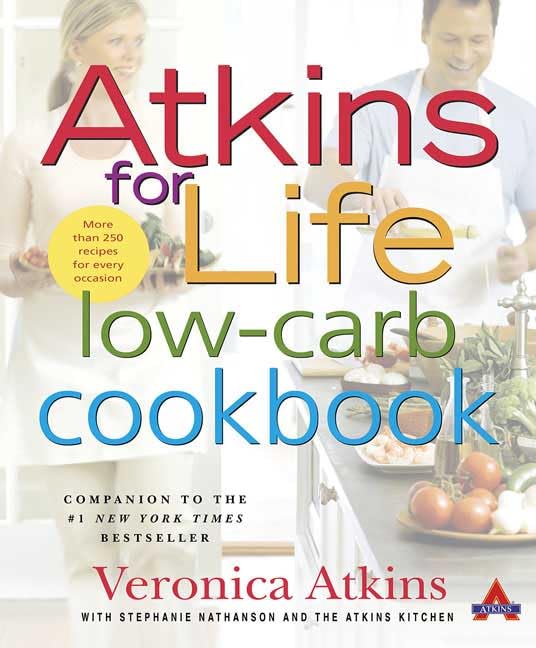 Atkins for Life Low-Carb Cookbook: More than 250 Recipes for Every Occasion book cover