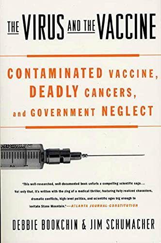 The Virus and the Vaccine: Contaminated Vaccine, Deadly Cancers, and Government Neglect book cover