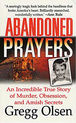 Read Abandoned Prayers: The Incredible True Story of Murder, Obsession and Amish Secrets