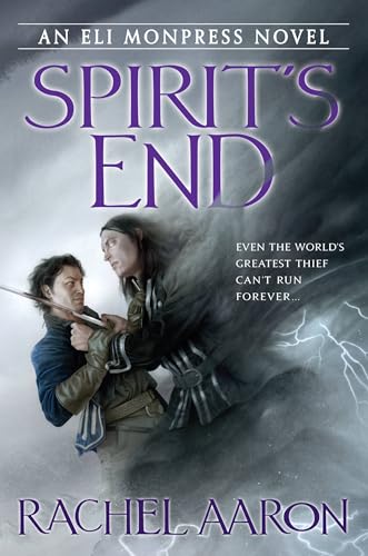 Read Spirit's End (The Legend of Eli Monpress, #5)