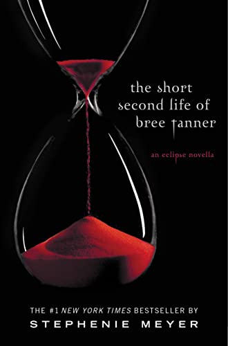 The Short Second Life of Bree Tanner: An Eclipse Novella book cover
