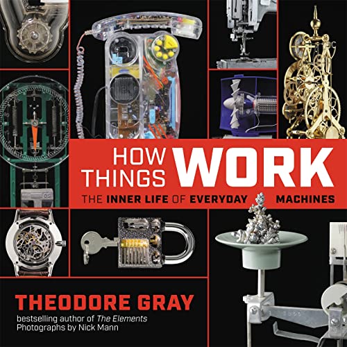 How Things Work: The Inner Life of Everyday Machines book cover