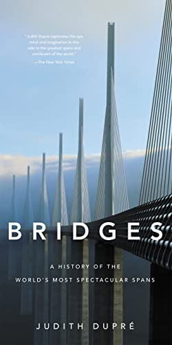 Bridges: A History of the World's Most Spectacular Spans book cover