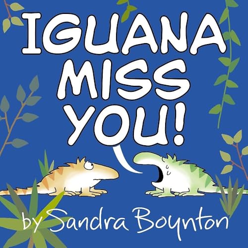 Read Iguana Miss You!