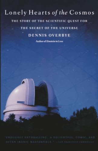 Lonely Hearts of the Cosmos: The Story of the Scientific Quest for the Secret of the Universe book cover