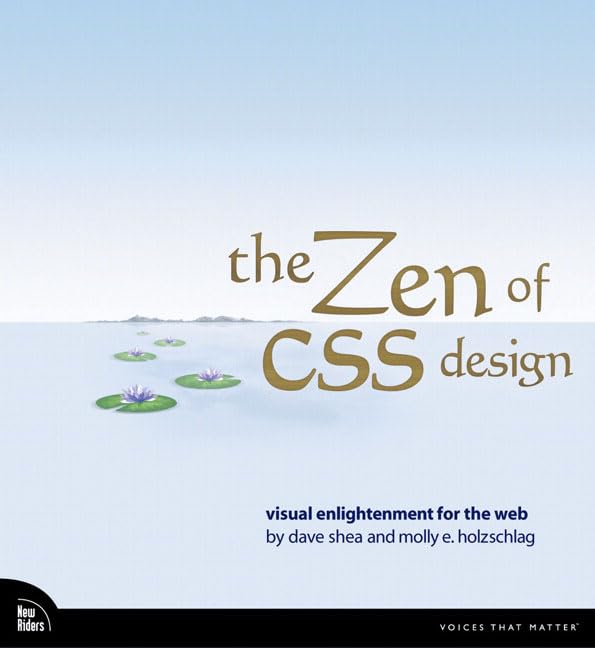The Zen of CSS Design: Visual Enlightenment for the Web book cover