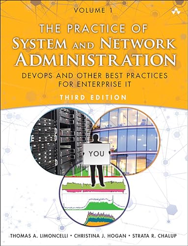 The Practice of System and Network Administration: Volume 1: Devops and Other Best Practices for Enterprise It book cover
