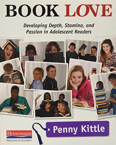 Book Love: Developing Depth, Stamina, and Passion in Adolescent Readers book cover