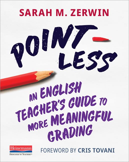 Point-Less: An English Teacher's Guide to More Meaningful Grading book cover