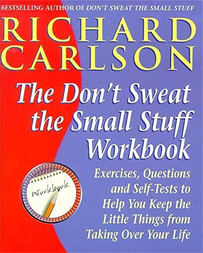 Don't Sweat the Small Stuff . . . and It's All Small Stuff