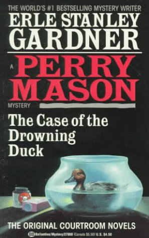 Read The Case of the Drowning Duck (Perry Mason, #20)