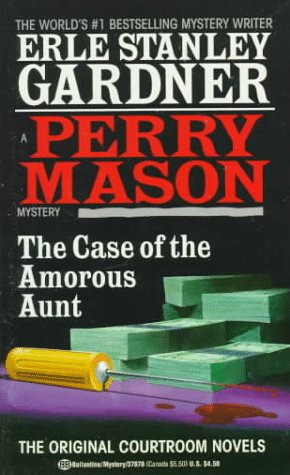 Read The Case of the Amorous Aunt (Perry Mason, #69)