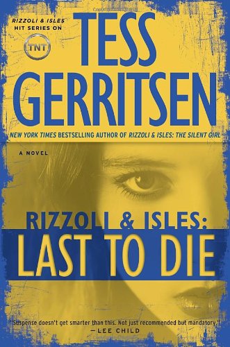Read Last to Die (Rizzoli & Isles, #10)