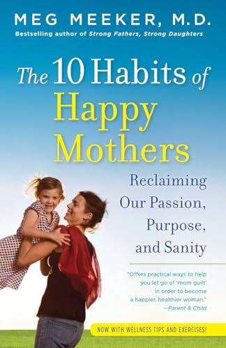 The 10 Habits of Happy Mothers