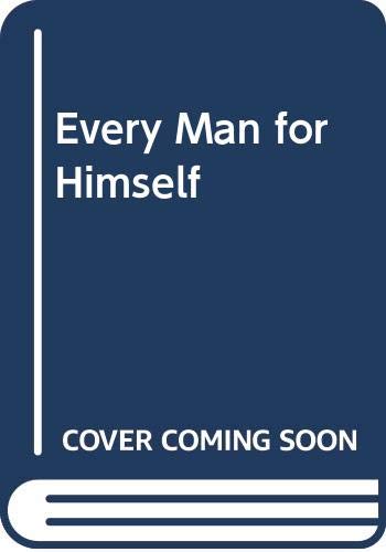 Every Man For Himself
