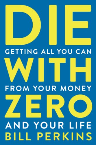 Die With Zero by Bill Perkins book cover