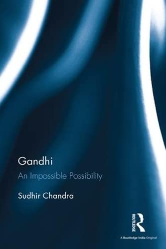 Gandhi: An Impossible Possibility book cover
