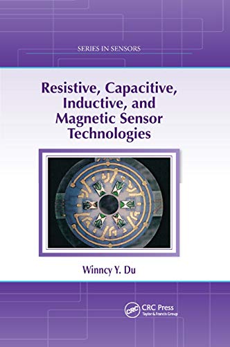 Resistive, Capacitive, Inductive, and Magnetic Sensor Technologies book cover