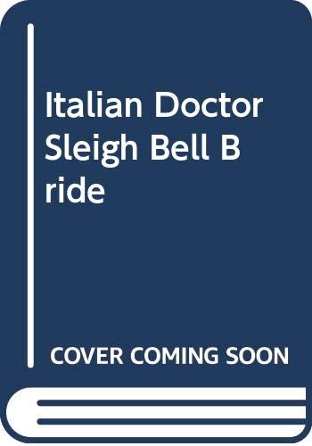 Read Italian Doctor, Sleigh-Bell Bride