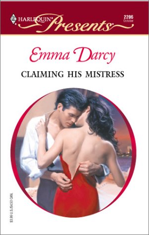 Read Claiming His Mistress (Harlequin Presents # 2206)