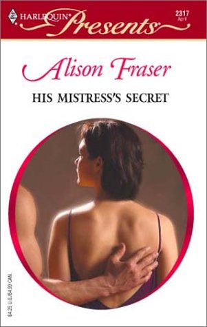 Read His Mistress's Secret (Mistress to a Millionaire)