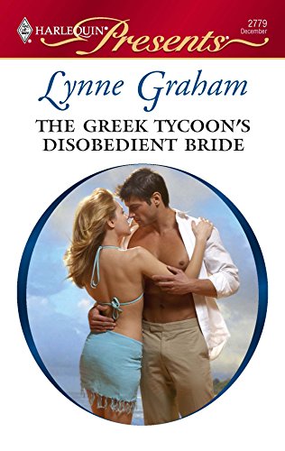 Read The Greek Tycoon's Disobedient Bride (Virgin Brides, Arrogant Husbands, #1)
