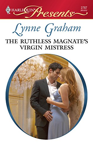 Read The Ruthless Magnate's Virgin Mistress (Virgin Brides, Arrogant Husbands, #2)