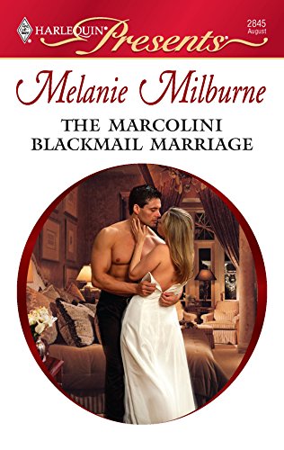 Read The Marcolini Blackmail Marriage (Marcolini Men, #1)