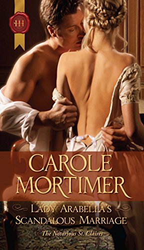 Read Lady Arabella's Scandalous Marriage (The Notorious St Claires, #4)