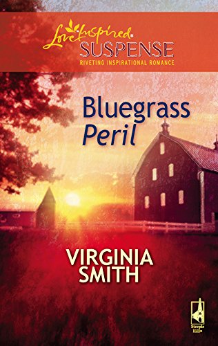 Read Bluegrass Peril (Steeple Hill Love Inspired Suspense #82)