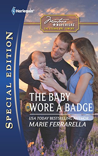 Read The Baby Wore a Badge (Montana Mavericks: The Texans Are Coming!, #2)