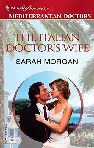 Read The Italian Doctor's Wife (Mediterranean Doctors, 9)