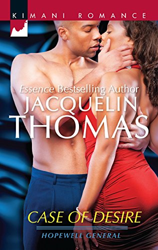 Read Case of Desire (Hopewell General, #4)