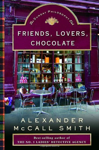 Read Friends, Lovers, Chocolate (Isabel Dalhousie, #2)