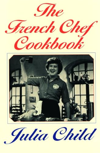 The French Chef Cookbook book cover