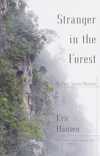 Stranger in the Forest: On Foot Across Borneo book cover