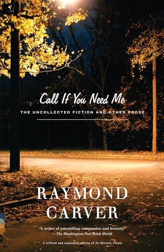 Read Call If You Need Me: The Uncollected Fiction and Other Prose (Vintage Contemporaries)