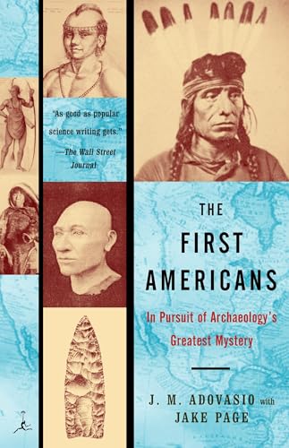 The First Americans: In Pursuit of Archaeology's Greatest Mystery book cover