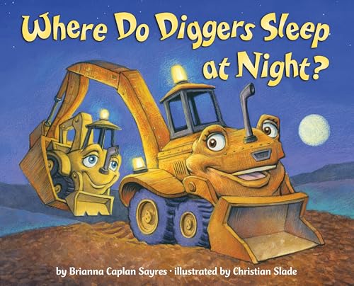 Where Do Diggers Sleep at Night? book cover