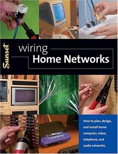 Wiring Home Networks: How to Plan, Design, and Install Home Computer, Video, Telephone, and Audio Systems book cover