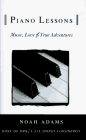 Piano Lessons: Music, Love, and True Adventures book cover